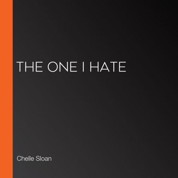 The One I Hate