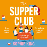 The Supper Club: A fun, uplifting and relatable novel about family, relationships and love!