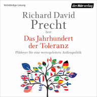 Das Jahrhundert der Toleranz: Plädoyer für eine wertegeleitete Außenpolitik