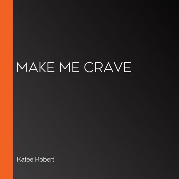 Make Me Crave