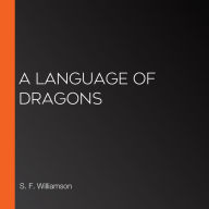A Language of Dragons
