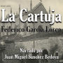 La Cartuja: Visita de Federico García Lorca a la Cartuja de Miraflores entre 1916-1917