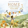 Home Is Right Where You Are: Inspired by Psalm 23