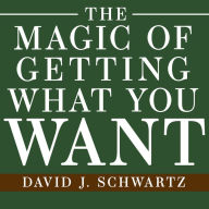 The Magic of Getting What You Want
