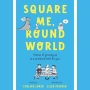 Square Me, Round World: Stories of growing up in a world not built for you