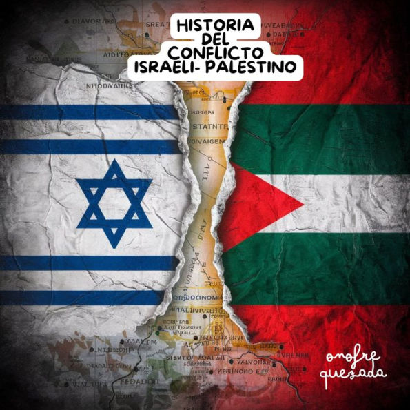 Historia Del Conflicto Israelí-Palestino