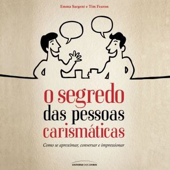 O Segredo das Pessoas Carismáticas