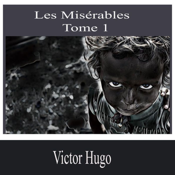 Les Misérables-Tome 1