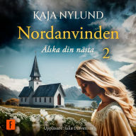 Älska din nästa: Nordanvinden 2 (Abridged)