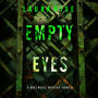 Empty Eyes (A Bree Noble Suspense Thriller-Book 5): Digitally narrated using a synthesized voice