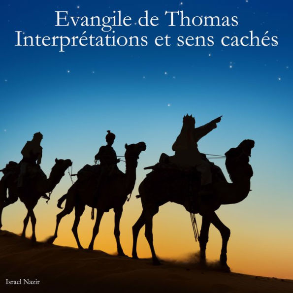 Evangile de Thomas - Interprétations et sens cachés