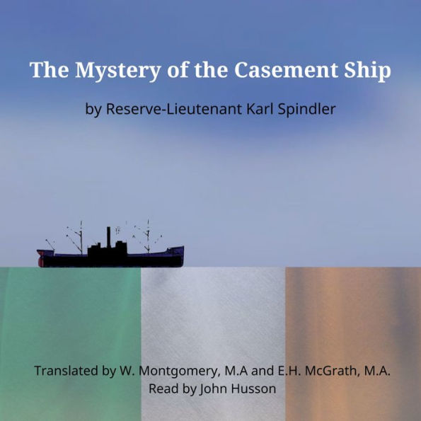 The Mystery of the Casement Ship