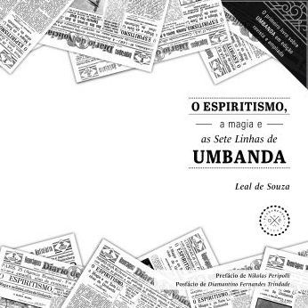 O Espiritismo, a Magia e as Sete Linhas de Umbanda