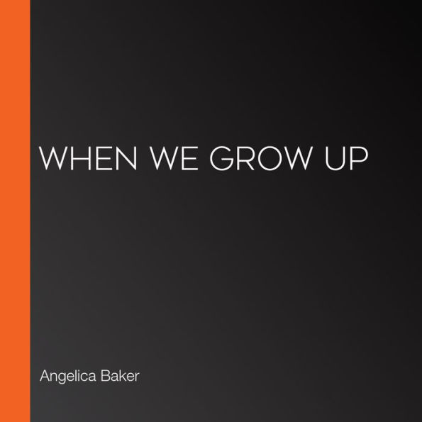 When We Grow Up