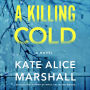 A Killing Cold: A Novel