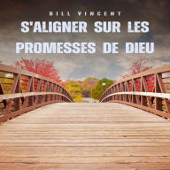 S'aligner sur les promesses de Dieu