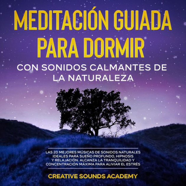 Meditación guiada para dormir con sonidos calmantes de la naturaleza