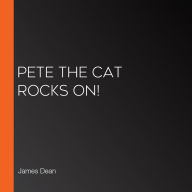 Pete the Cat Rocks On!