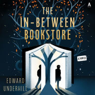 The In-Between Bookstore: A Novel