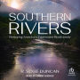 Southern Rivers: Restoring America's Freshwater Biodiversity