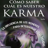 El Karma: La influencia de los números para determinar vidas pasadas