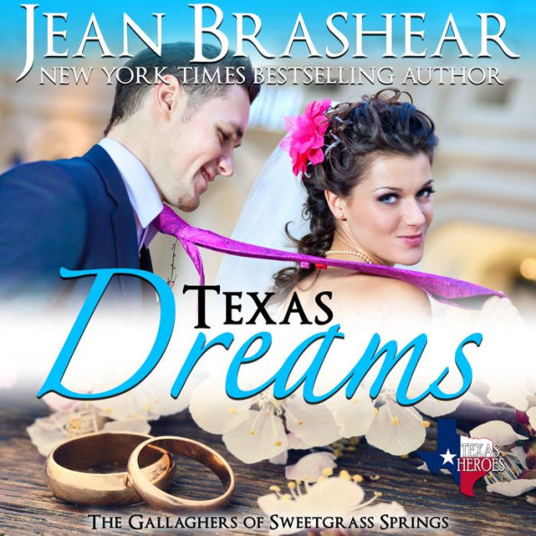 Texas Dreams The Gallaghers of Sweetgrass Book 3 of Sweetgrass