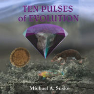 Ten Pulses of Evolution: & the Surprising Nature of Evolutionary Time