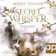 Secret Whisper - Das Erbe: Band 1 der Vampirsaga (Abridged)