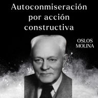 Autoconmiseración por acción constructiva: Temas Espirituales