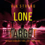 Lone Target (An Alex Hawkins Action Thriller-Book 2): Digitally narrated using a synthesized voice