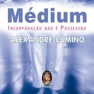 Médium: Incorporação Não é Possessão