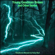 Young Goodman Brown and Other Stories