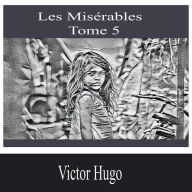 Les Misérables- Tome 5