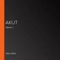 AKUT: Sæson 1 (Abridged)