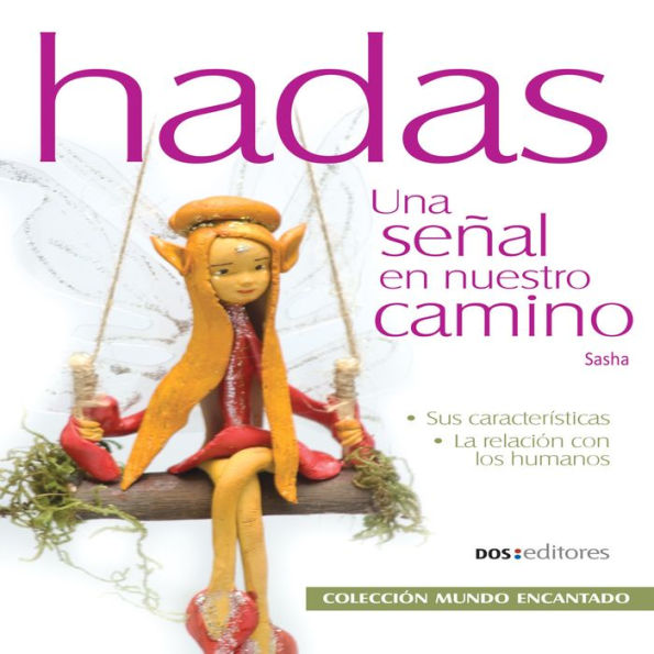 Hadas: Una señal en nuestro camino