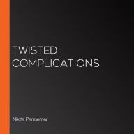 Twisted Complications