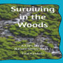 Surviving in the Woods: A kids Guide