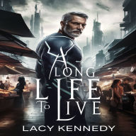 A Long Life to Live