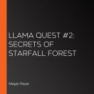 Llama Quest #2: Secrets of Starfall Forest