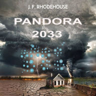 PANDORA 2033: Ultimatum to Humanity