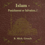 Islam -: punishment or salvation...??