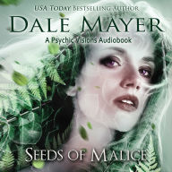 Seeds of Malice: A Psychic Visions Novel