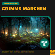 Grimms Märchen (Band 5)