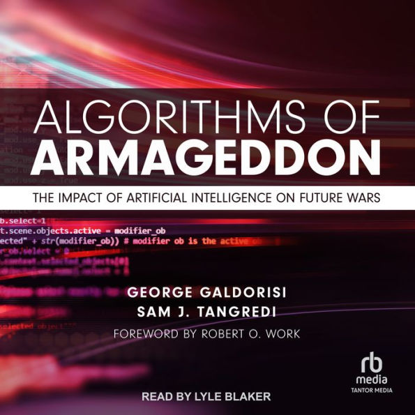 Algorithms of Armageddon: The Impact of Artificial Intelligence on Future Wars