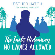 The Earl's Hideaway, No Ladies Allowed: A Victorian Romance