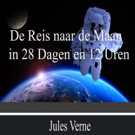 De Reis naar de Maan in 28 Dagen en 12 Uren