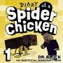 Diary of a Spider Chicken, Book 1: An Unofficial Minecraft Book