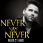 Never Say Never