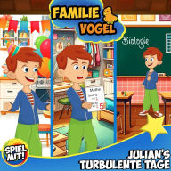 Julian's turbulente Tage: Familie Vogel