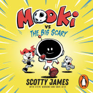 MOOKi 1: MOOKi vs The Big Scary